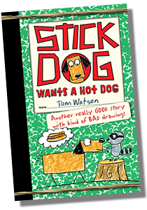 Stick Dog Wants a Hot Dog Book Cover